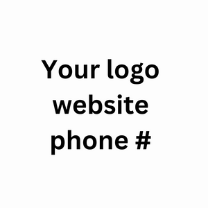 Customize with your logo, website and phone #