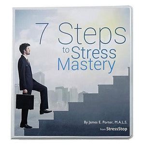 The Seven Steps to Stress Mastery