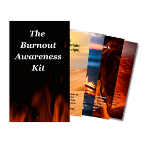 The Burnout Awareness Kit